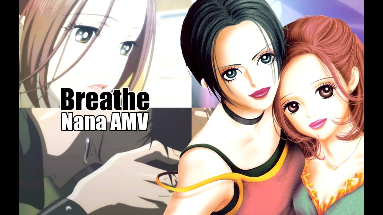 Breathe || Nana AMV [Tribute]