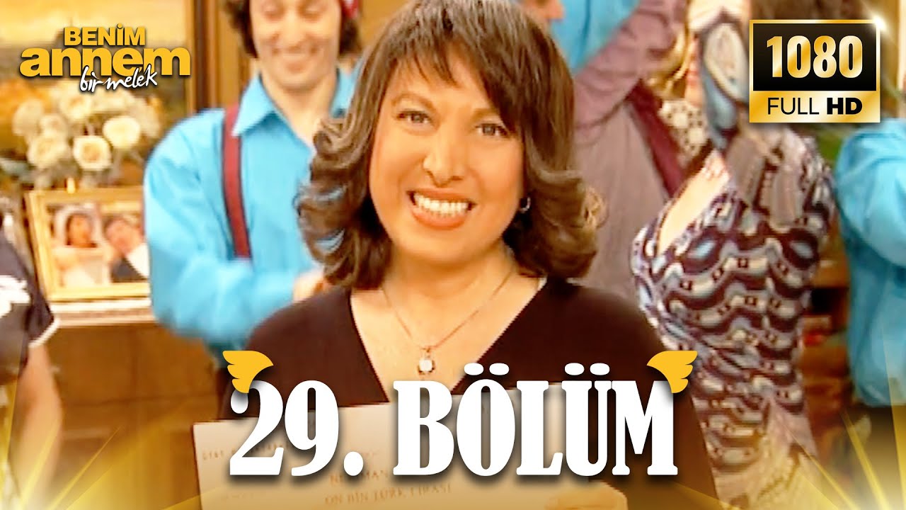 Benim Annem Bir Melek | 29. B&ouml;l&uuml;m (Full HD)