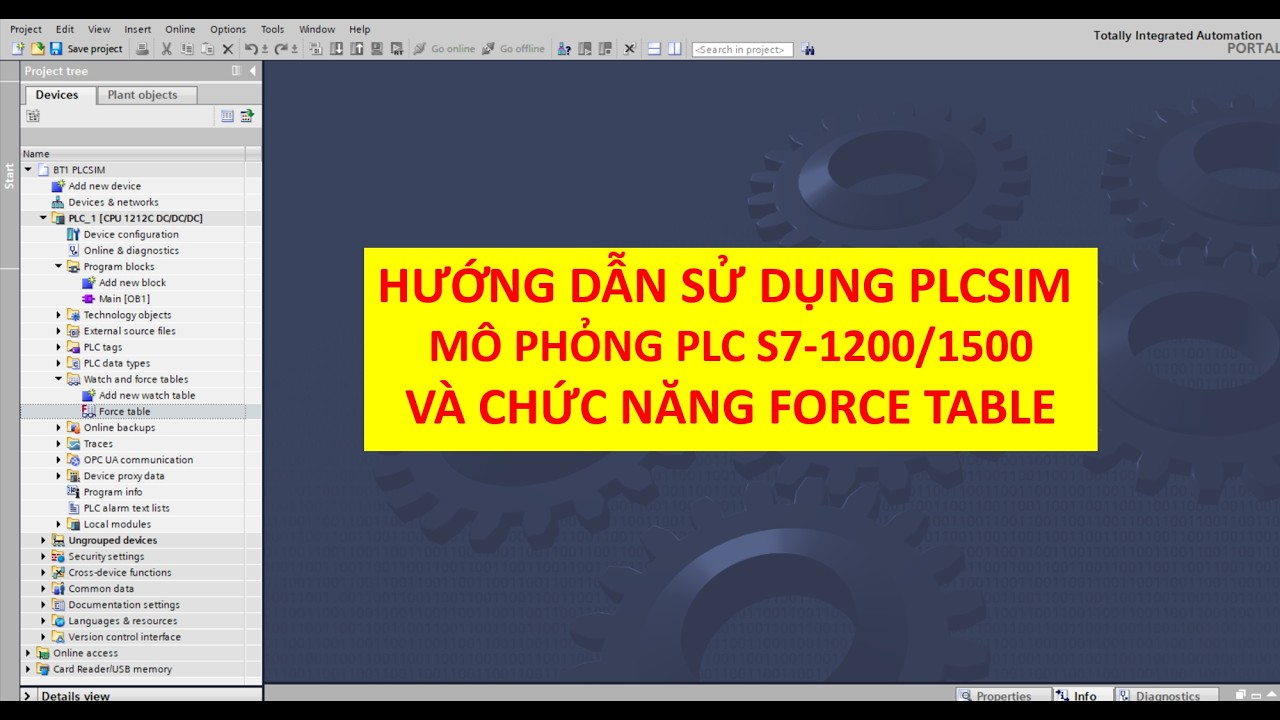 B4. Hướng dẫn sử dụng PLCSIM mô phỏng PLC S7 1200 và chức năng Force table