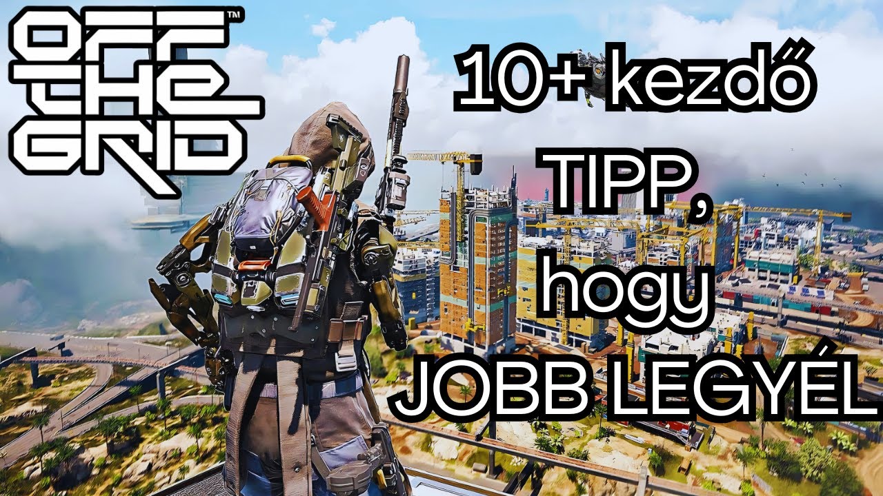 OTG Kezdő TIPPEK, hogy te legyél a LEGJOBB kezdő! | Off The Grid | PS5 Pro