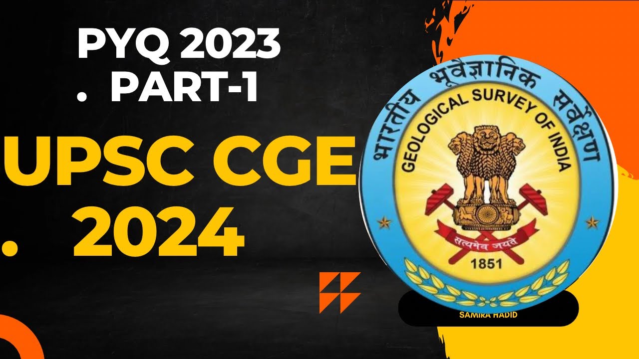 Part-1 | PYQ Discussion 2023 | UPSC Combined Geo-Scientist Examination 2024 | BY:Amit Kumar