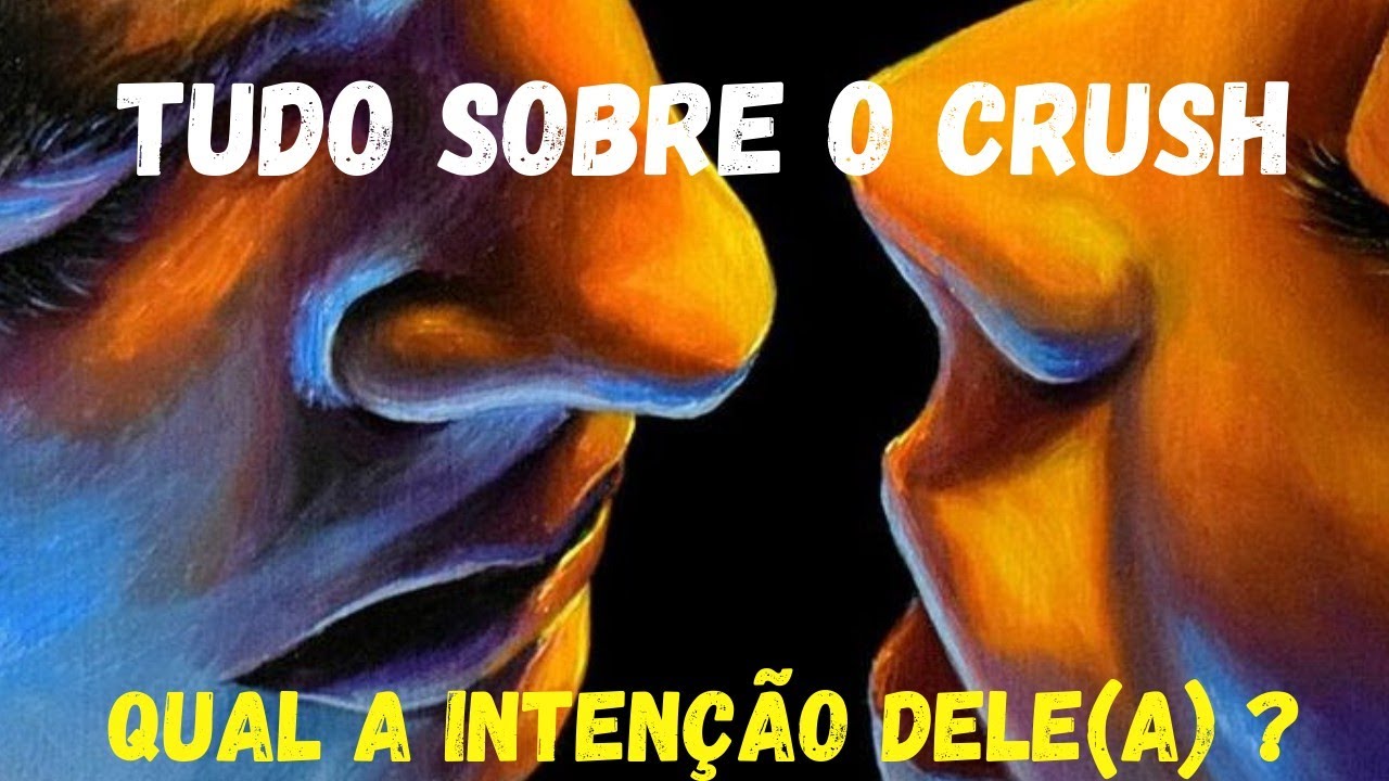 Tudo sobre o Crush - Qual a intenção comigo? Será que vai me levar a sério?