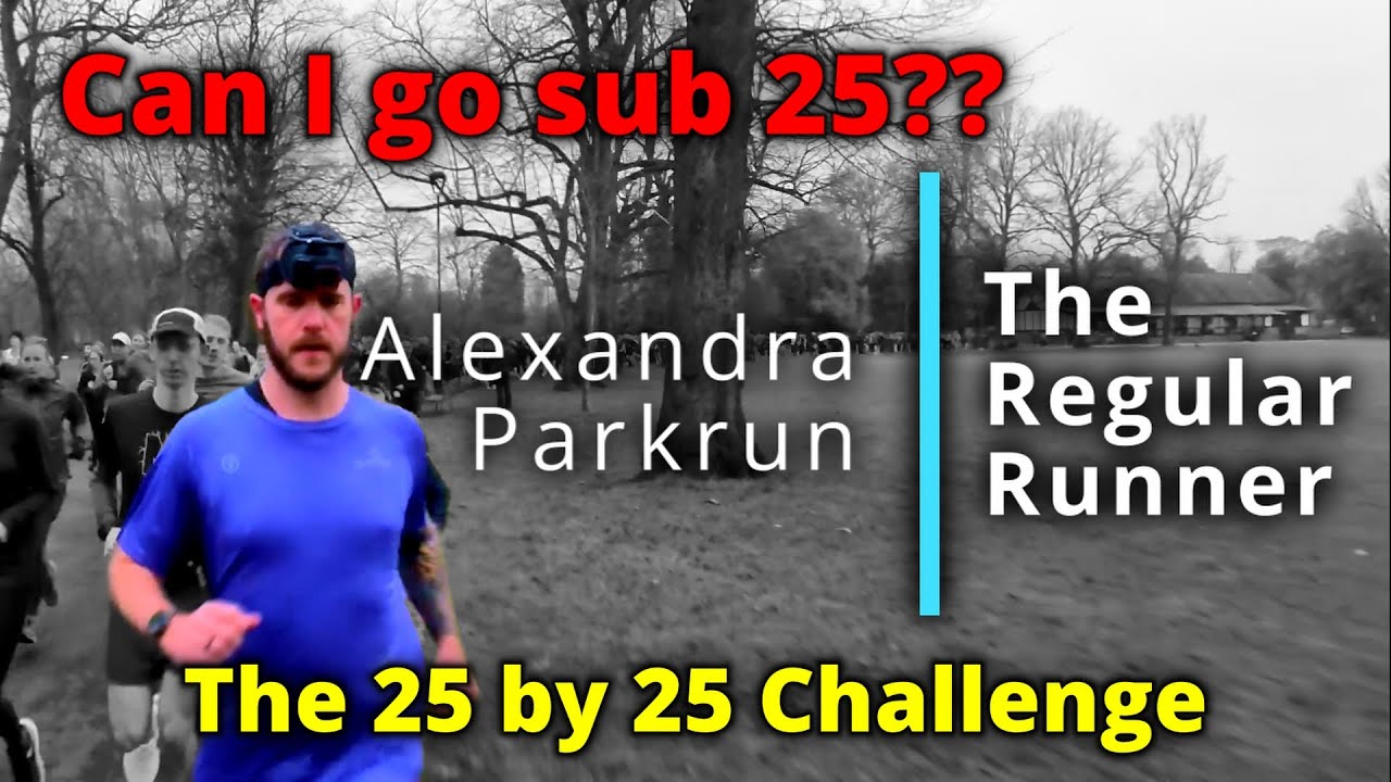 The 25 by 25 Challenge - Can I go SUB 25 at parkrun for the first time EVER