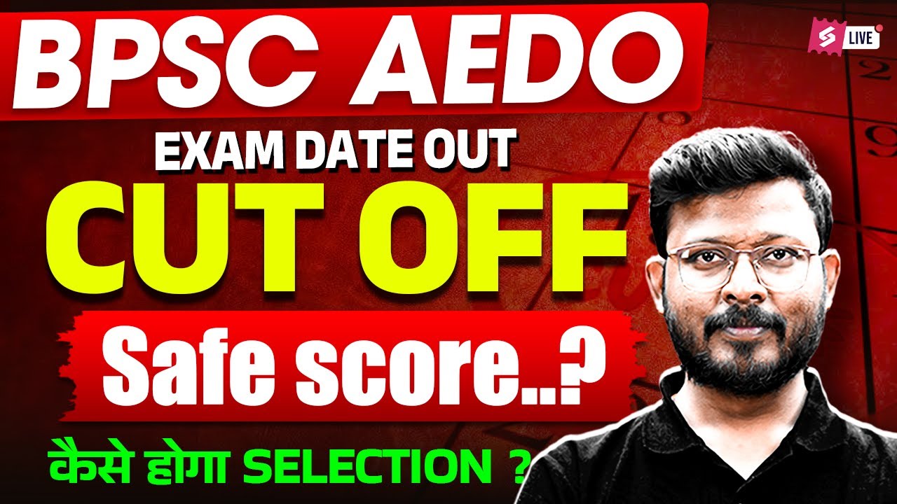 AEDO Exam Date 2025 | BPSC AEDO Expected Cut Off 2025 | BPSC AEDO Safe Score 2025? | Bihar Testbook