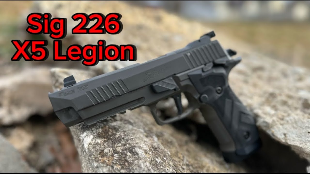 Sig Sauer P226 X5 Legion  |  First Shots and Impressions!