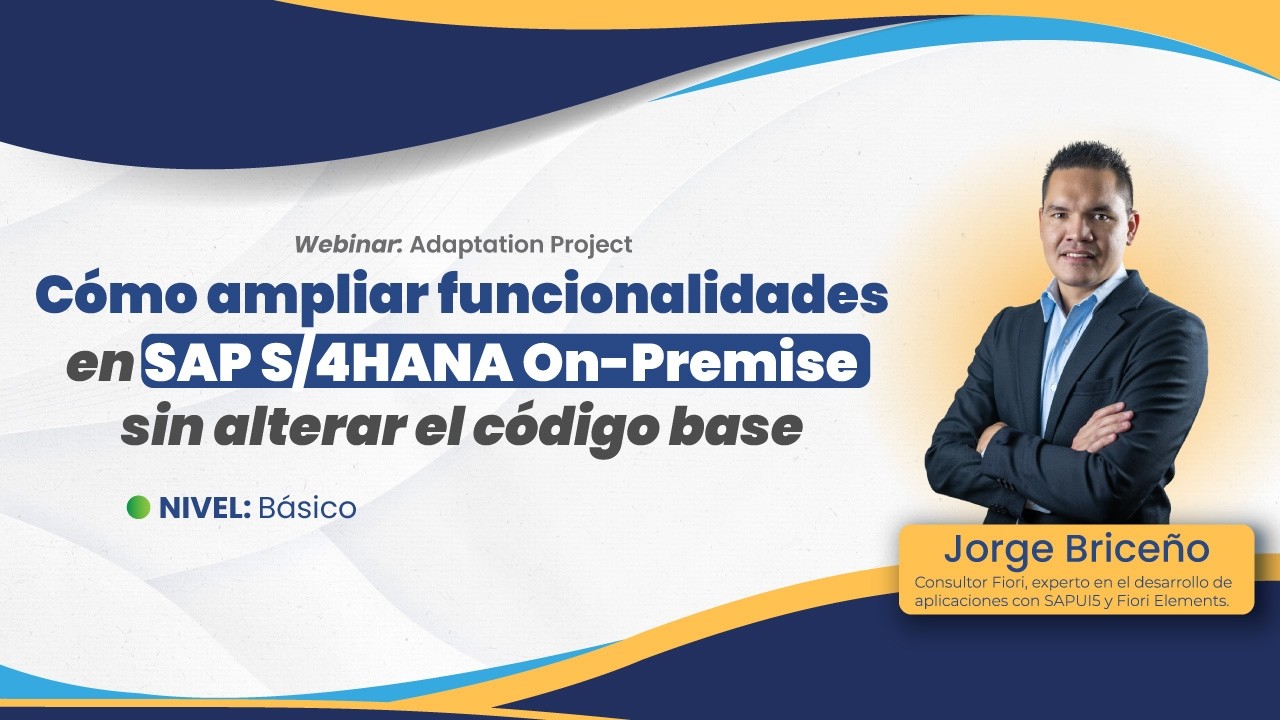 Cómo ampliar funcionalidades en SAP S/4HANA On-Premise sin alterar el código base