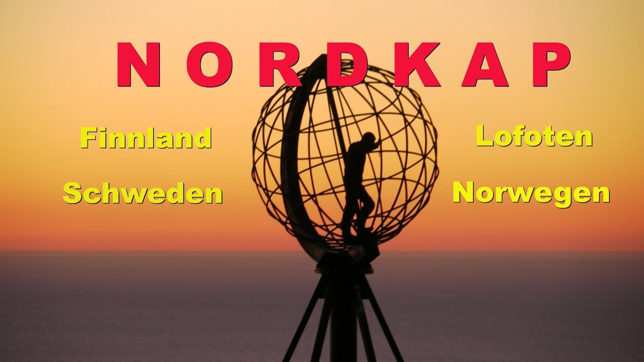 Nordkap Norwegen: über Finnland, Schweden, Lofoten zur Mitternachtssonne.
