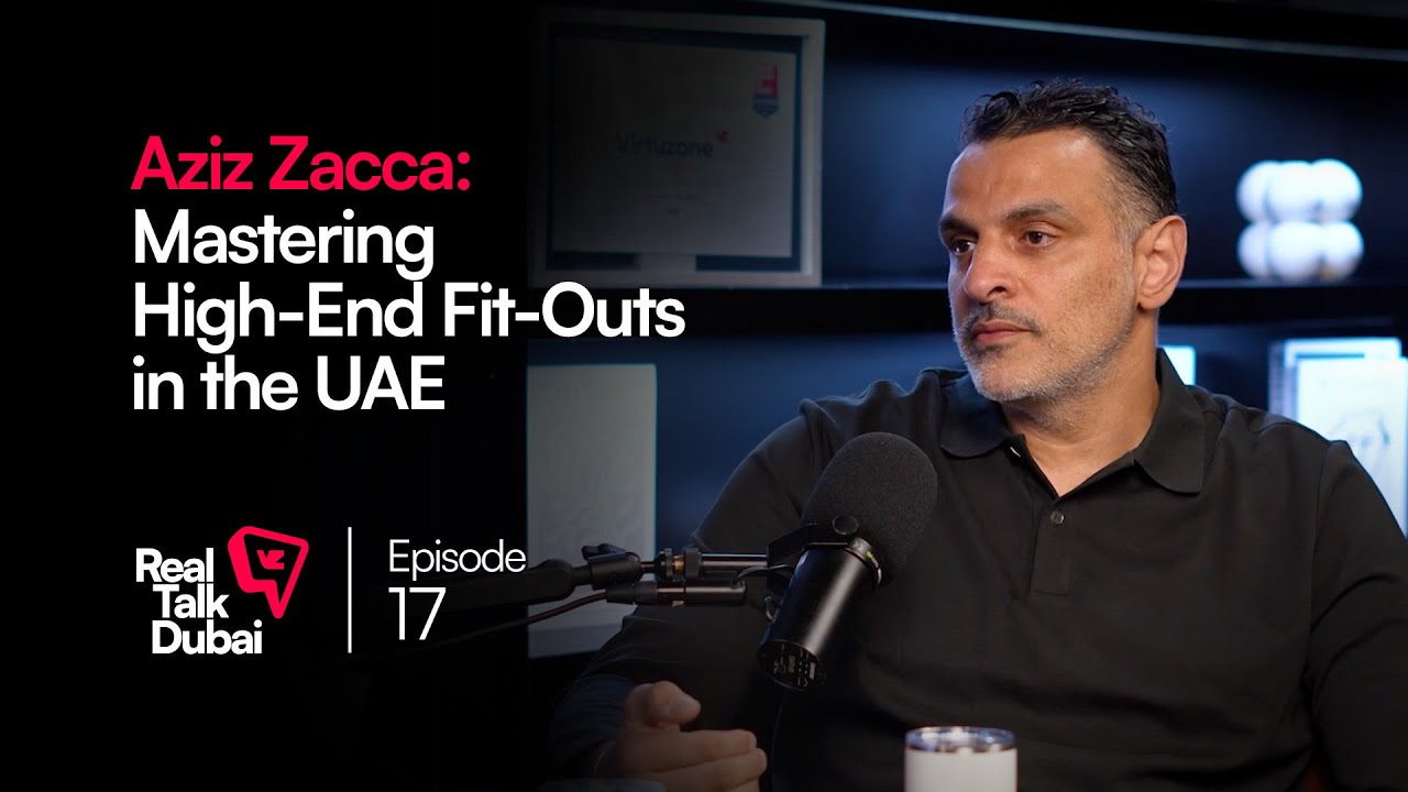Dubai’s Premium Fit-Out Industry: Crafting Luxury Spaces | Real Talk Dubai Ep.17