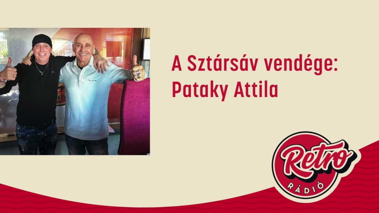 Sztársáv: Pataky Attila I Retro Radió