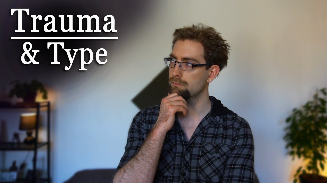 Personality Type & Trauma