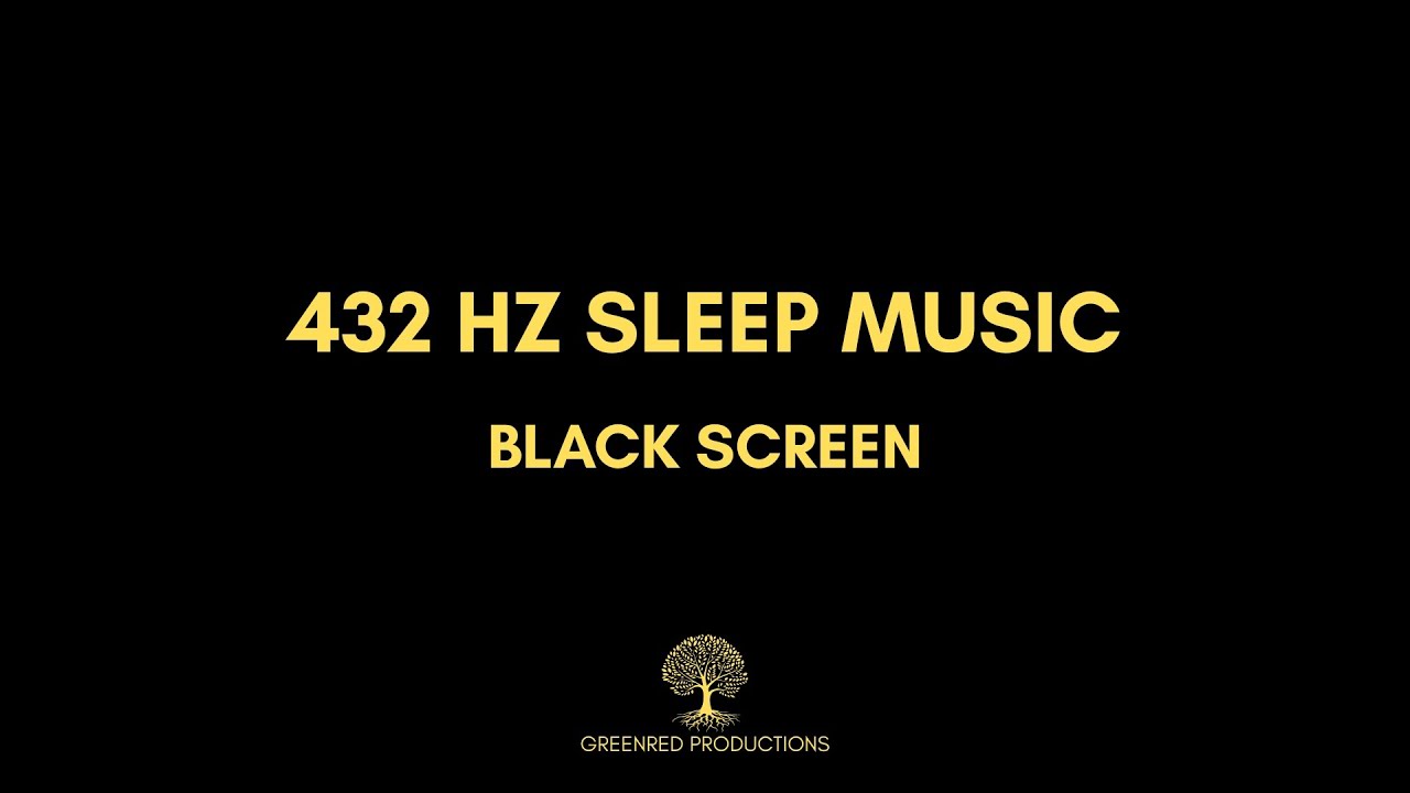 432 Hz Deep Sleep Music with Black Screen - Insomnia Relief Music