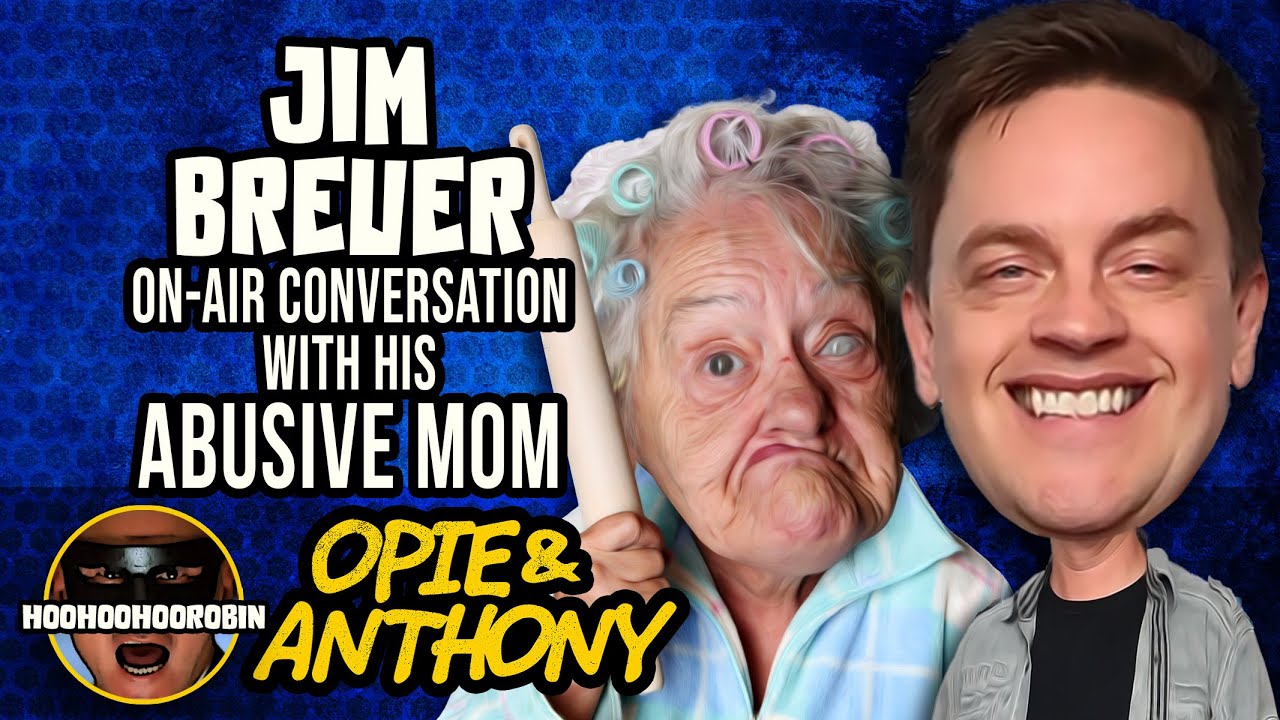 Opie & Anthony - Jim Breuer - Conversation with His Abusive Mom w- Rich Vos - Sept 2011
