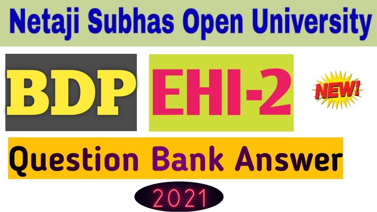 BDP EHI-2 Question Bank Answer || New Question Bank Answer EHI-2 || NSOU QUESTION BANK ANSWER EHI-2