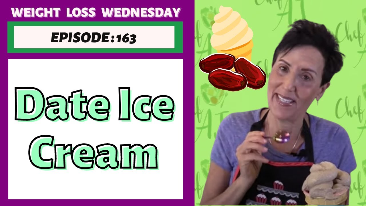 Dreamy Date Ice Cream | WEIGHT LOSS WEDNESDAY, Episode 163