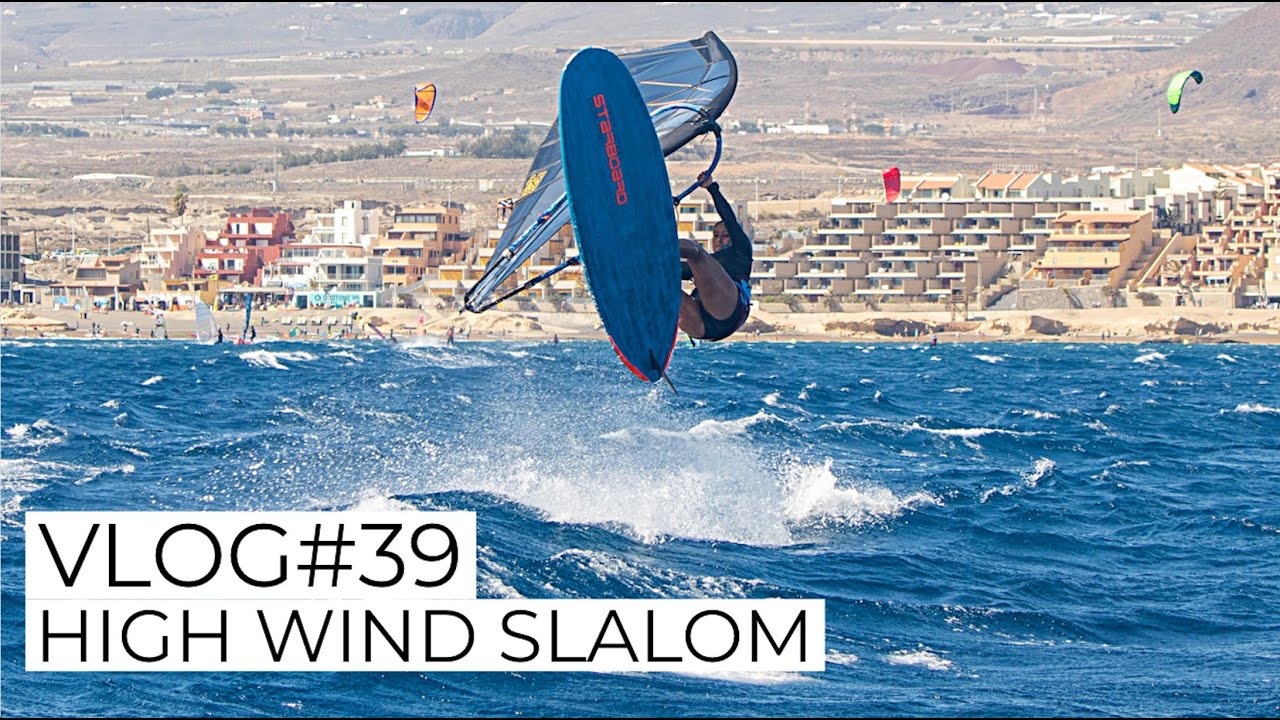 Vlog#39: High Wind Slalom in Tenerife