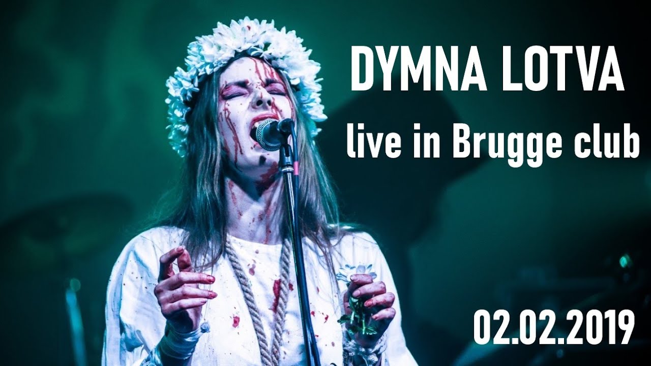 Dymna Lotva - Live in Brugge club 2019 FULL