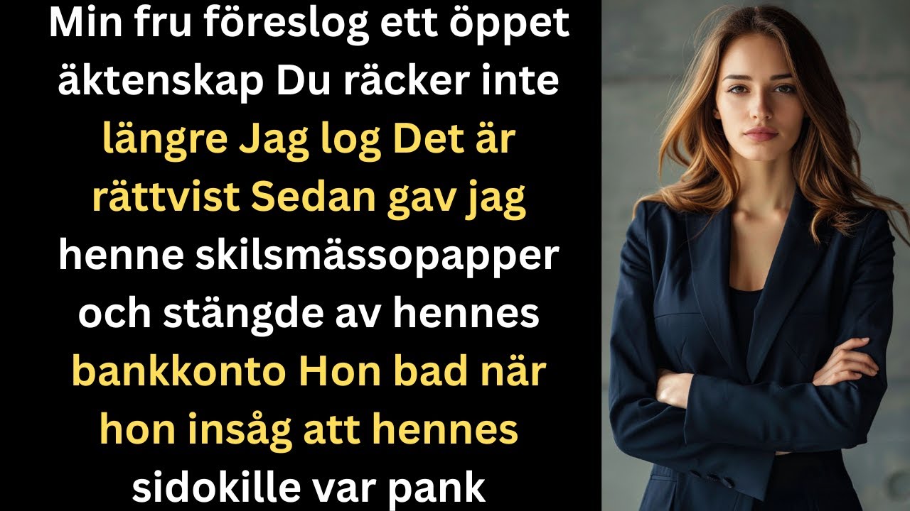 Min fru föreslog ett öppet äktenskap Du räcker inte längre Jag log sen hände allt