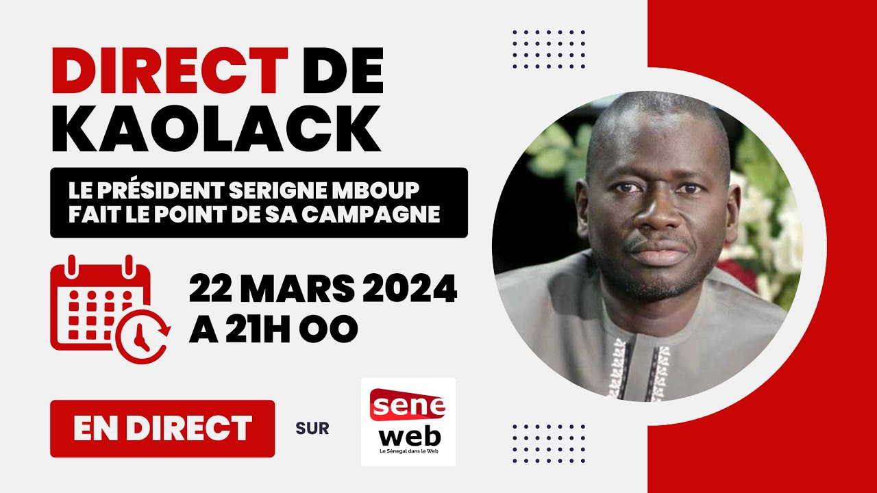 DIRECT DE KAOLACK: Le Président Serigne Mboup fait le point de sa campagne.