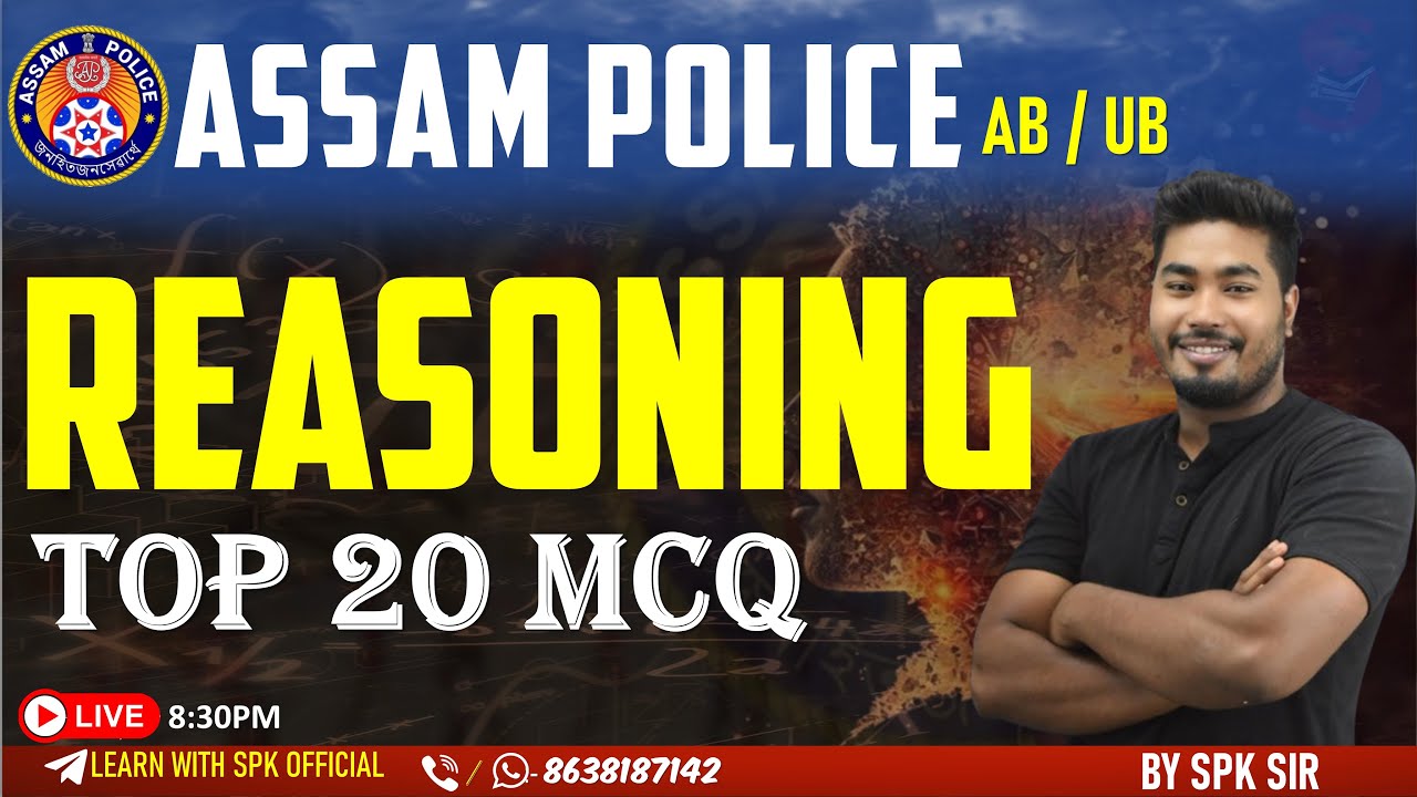Assam Police (AB / UB ) || REASONING || Top 20 MCQ || By SPK Sir