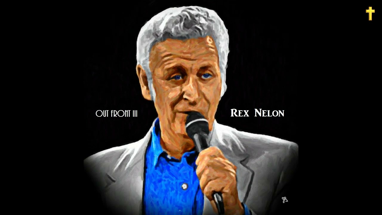 Rex Nelon Out Front III
