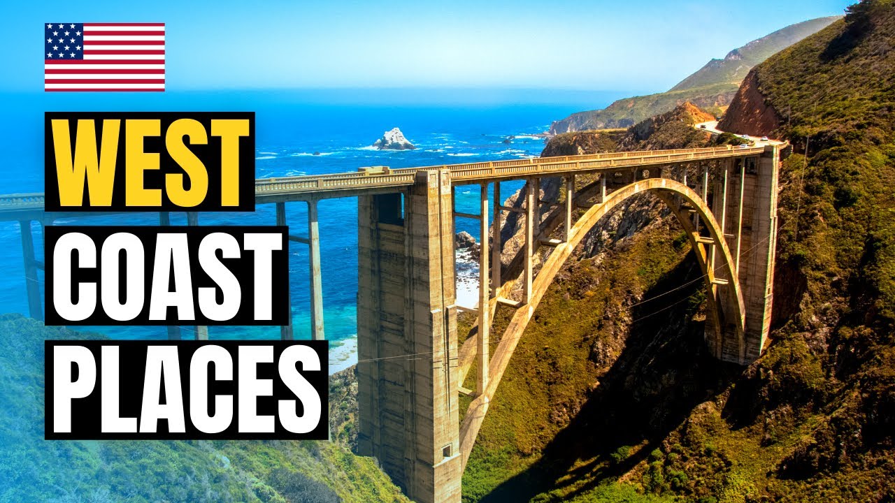 Top 10 Best Places to Visit on the West Coast of USA | America Road Trip