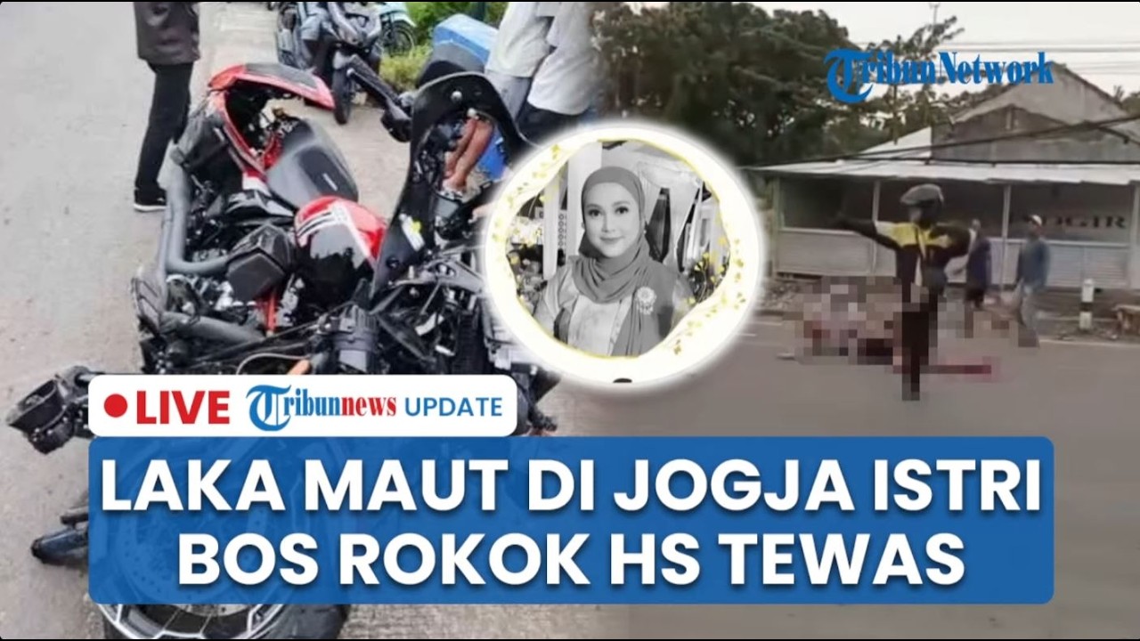 🔴LIVE: Laka Maut Moge vs Jupiter di Kulon Progo, Istri Pengusaha Rokok HS Tewas hingga Suami Kritis
