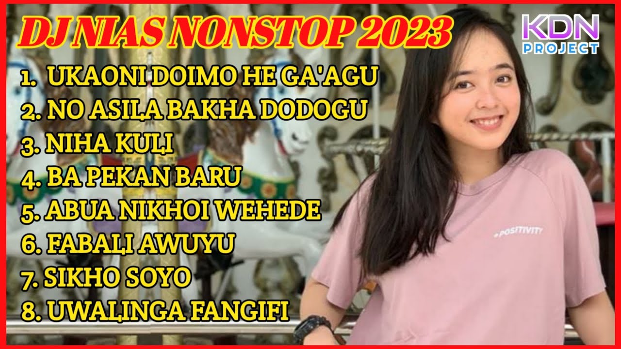 DJ NIAS UKAONI DOIMO HE GA'AGU NONSTOP REMIX TERBARU 2023
