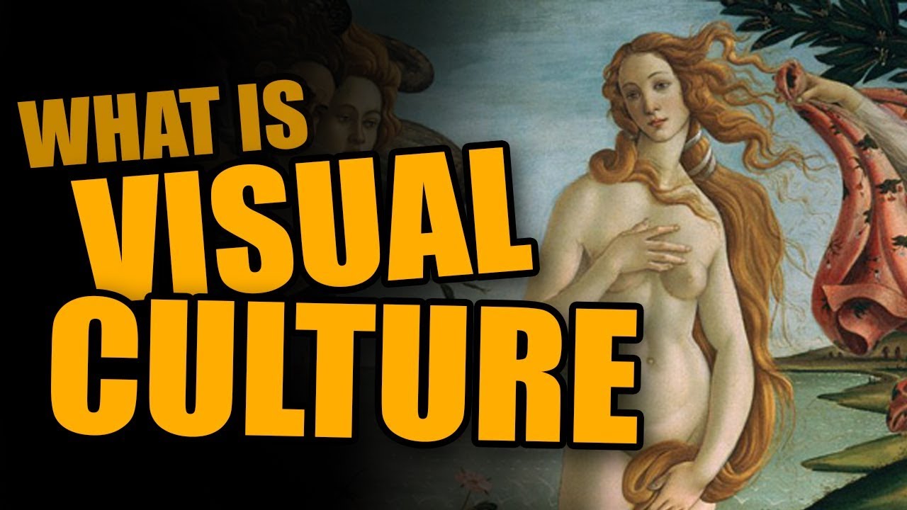 What is Visual Culture?