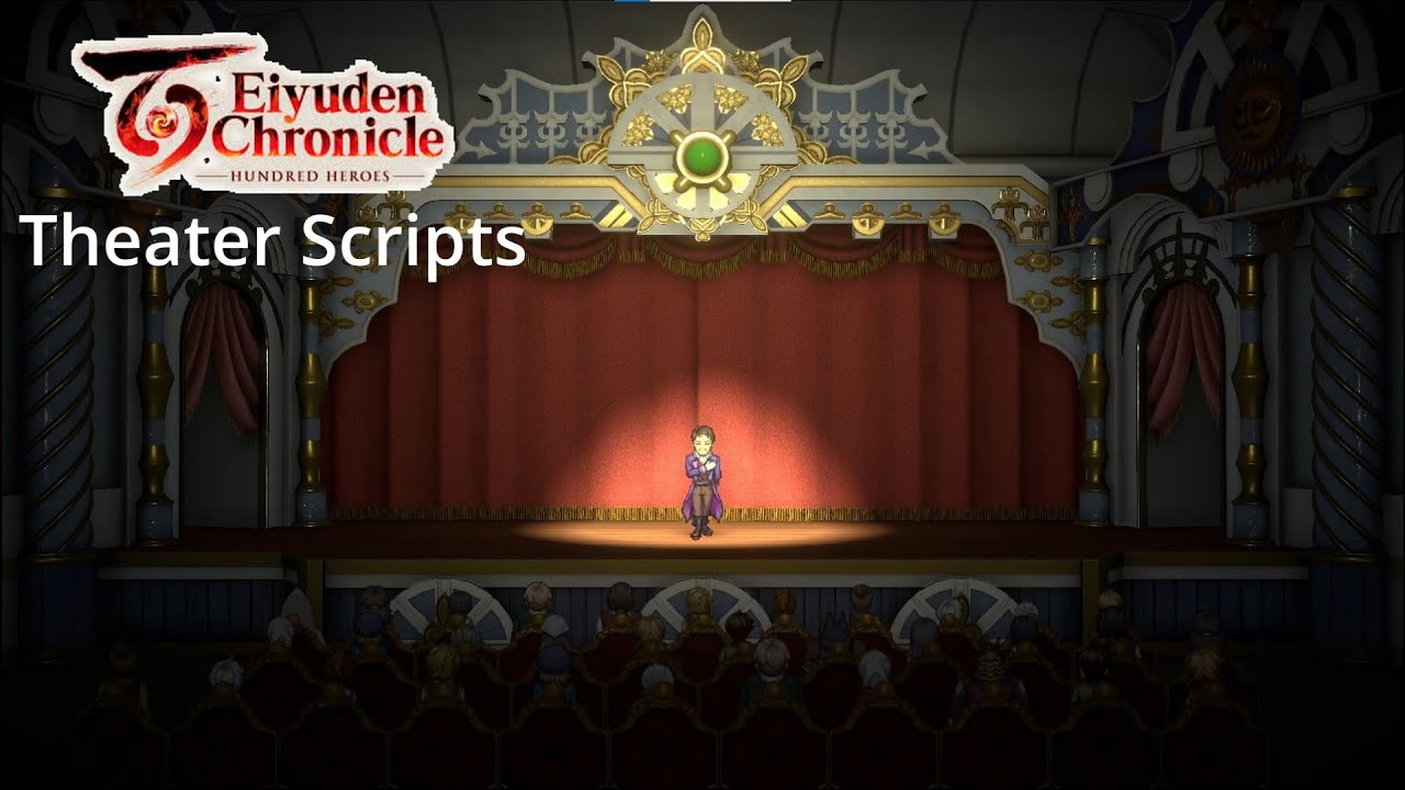 Eiyuden Chronicles: Hundred Heroes - All Theater Scripts - S Rating
