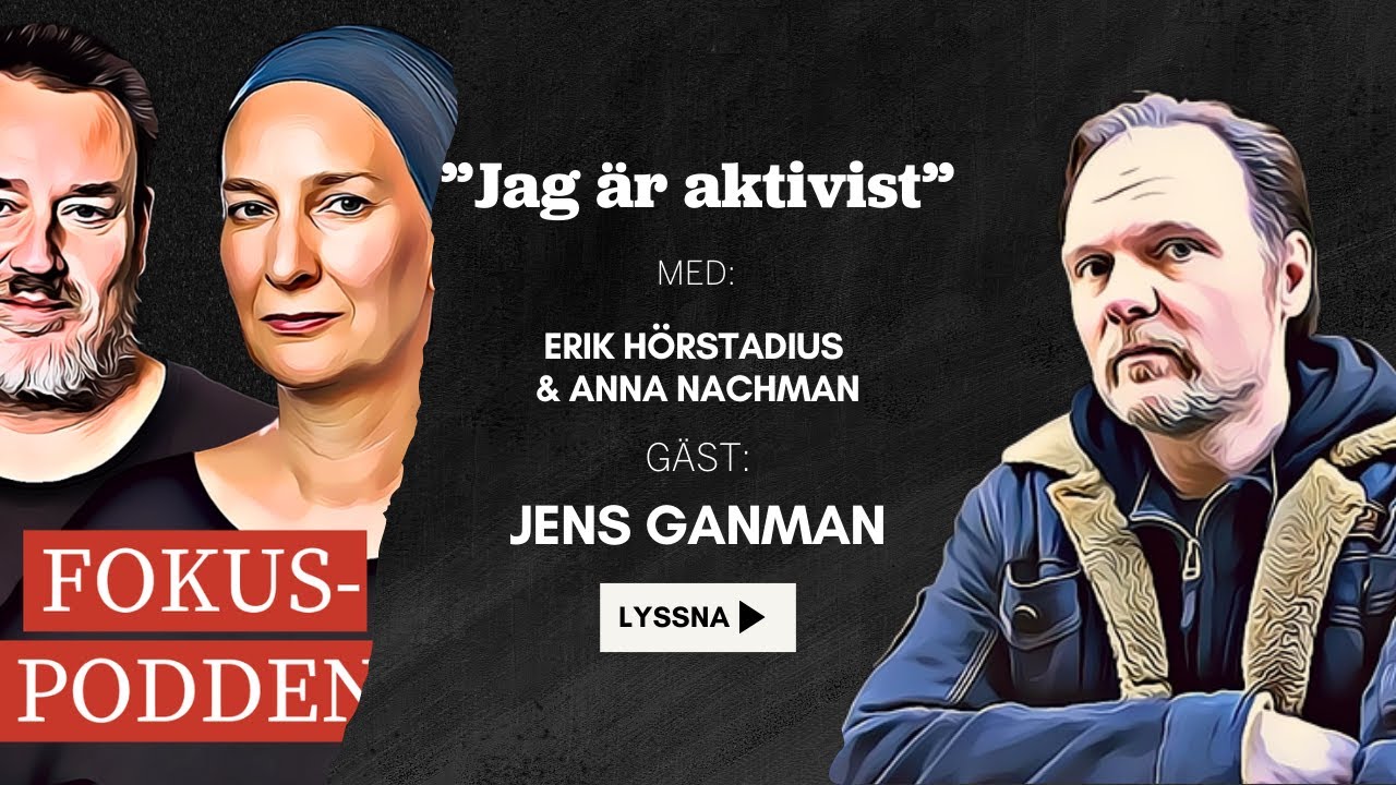 ▶️ Journalistisk aktivism, lupiner och Folkets hjälte (med: Jens Ganman)