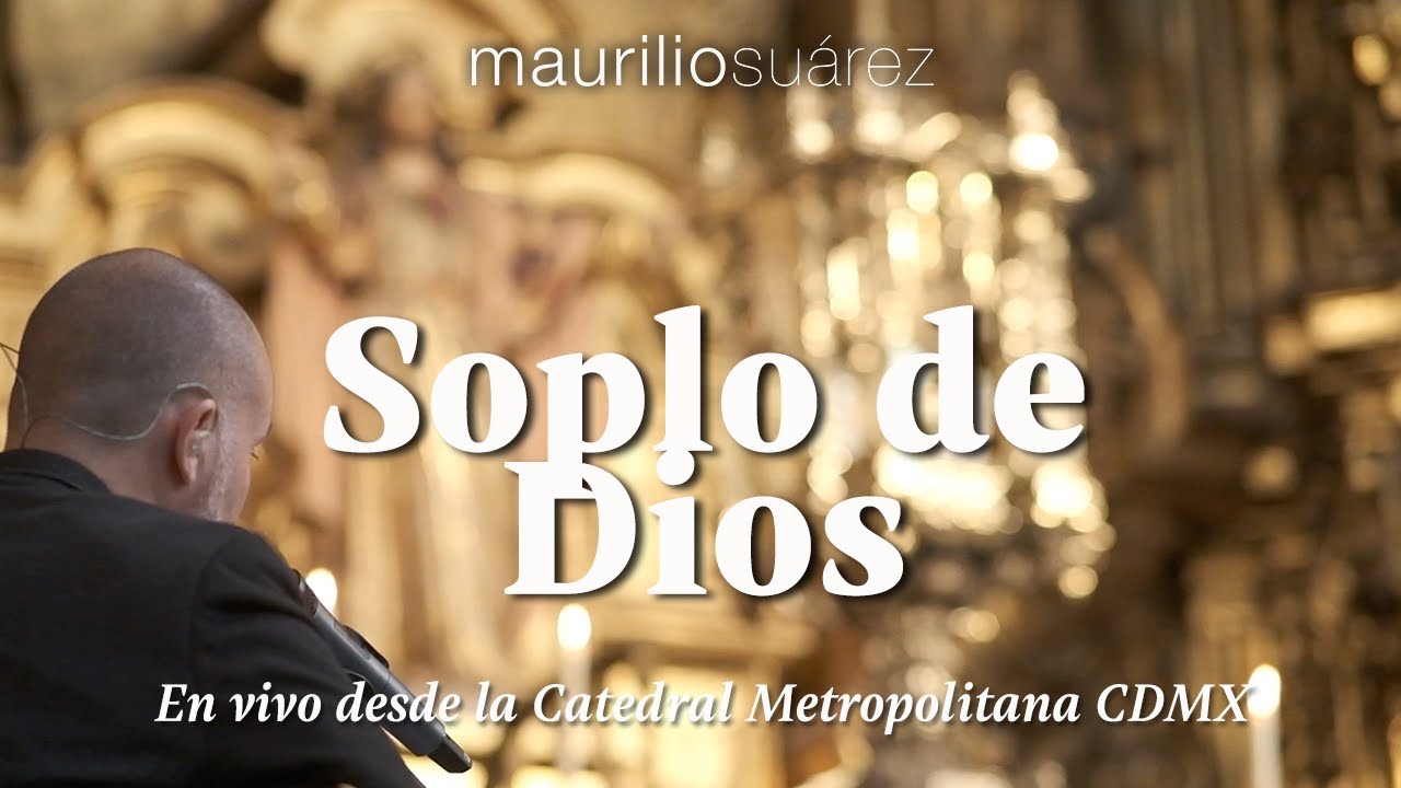 Soplo de Dios - en vivo en la Catedral Metropolitana