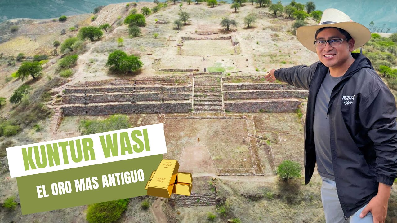 El oro más antiguo de américa fue hallado en KUNTUR WASI - San Pablo