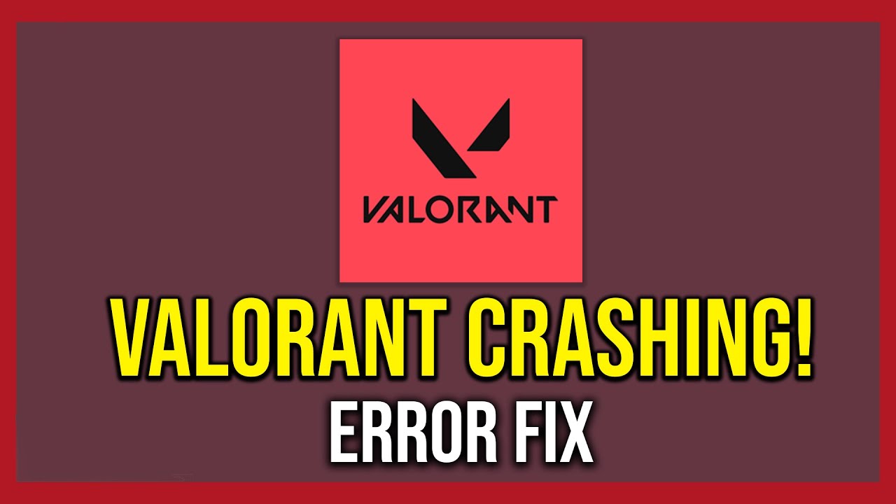 How To Fix Valorant Crashing (Tutorial)