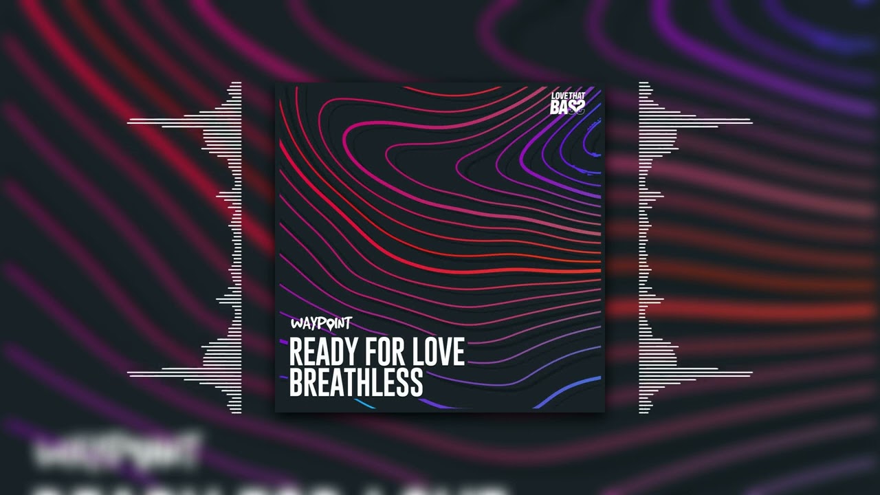 Waypoint - Ready For Love