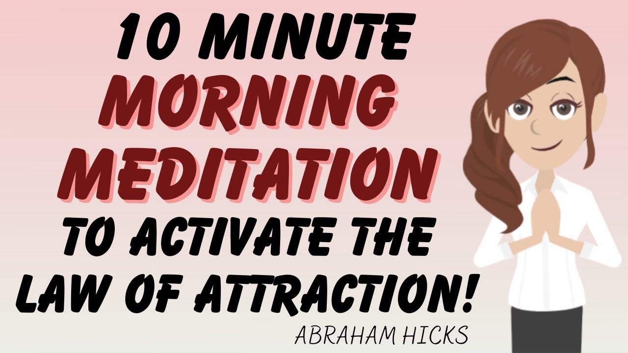 Abraham Hicks❤️Fuel Your Day With Peace: 10 Minute Morning Meditation. Boost Your Manifestations.