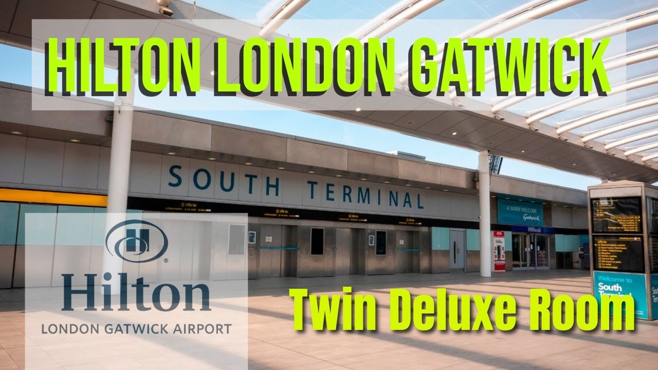 Hilton London Gatwick Airport (South) |  Twin Deluxe Room