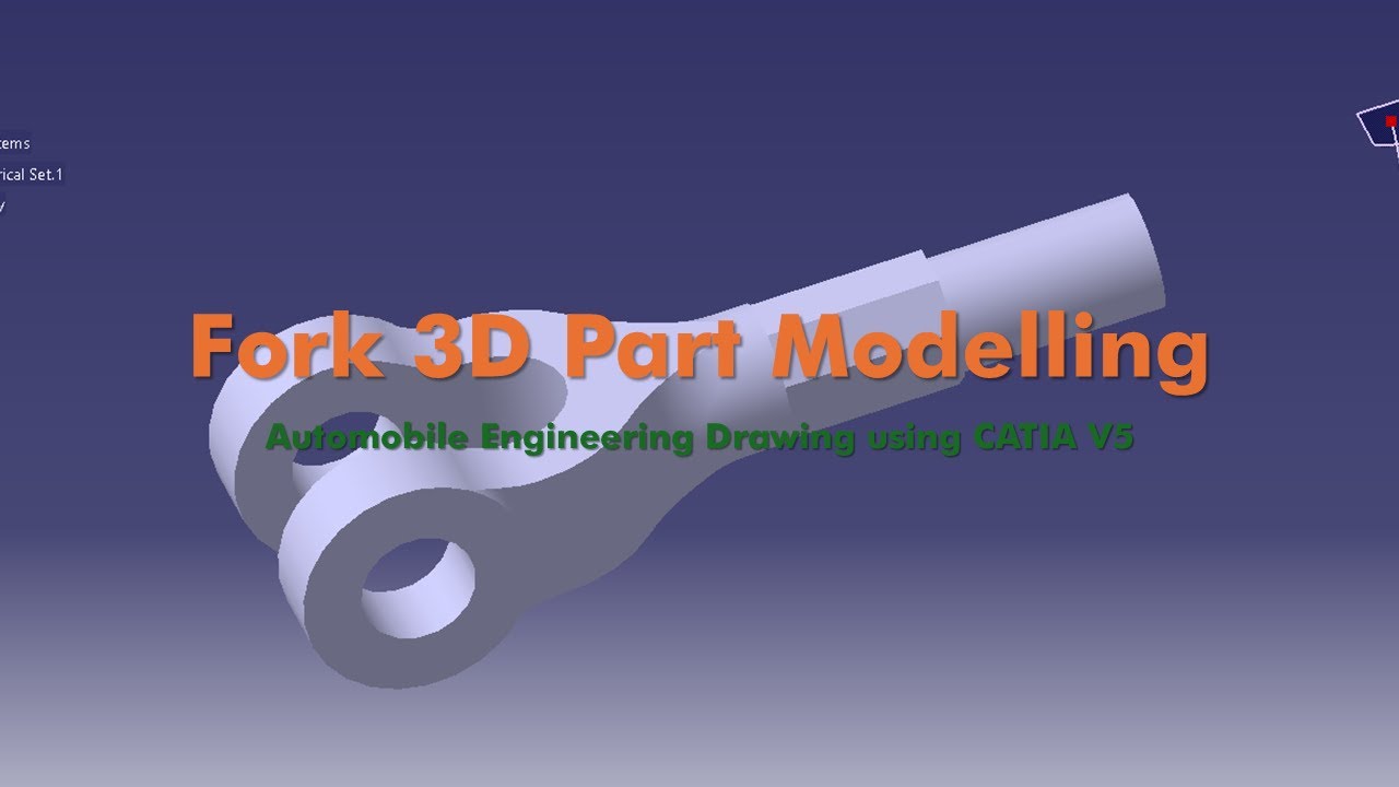 3D Fork Part Modelling