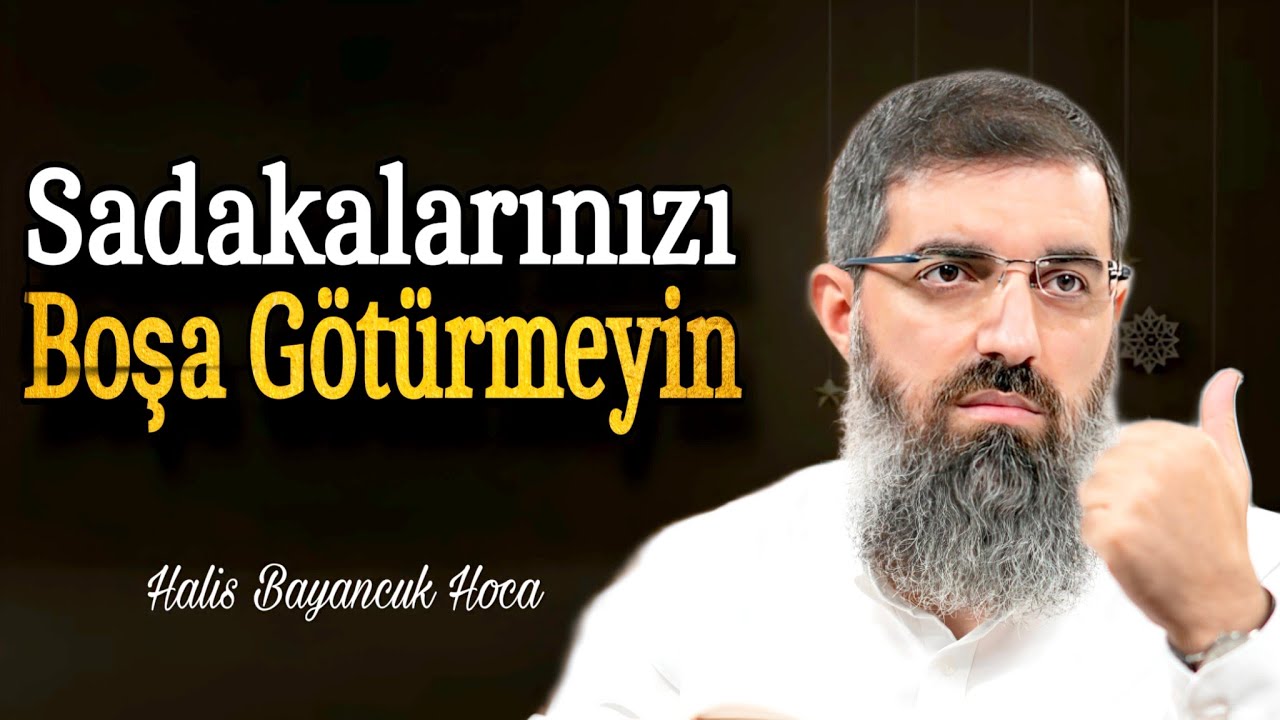 Salih Amelleri Batıl Kılan Üç Afet | Halis Bayancuk Hoca