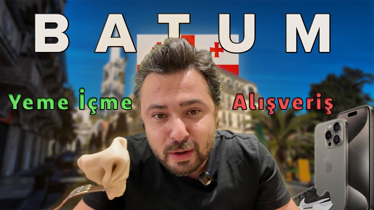 Batum'da Yemek ve Alışveriş Turu| Gürcistan’da Keşif ve Fiyatlar.