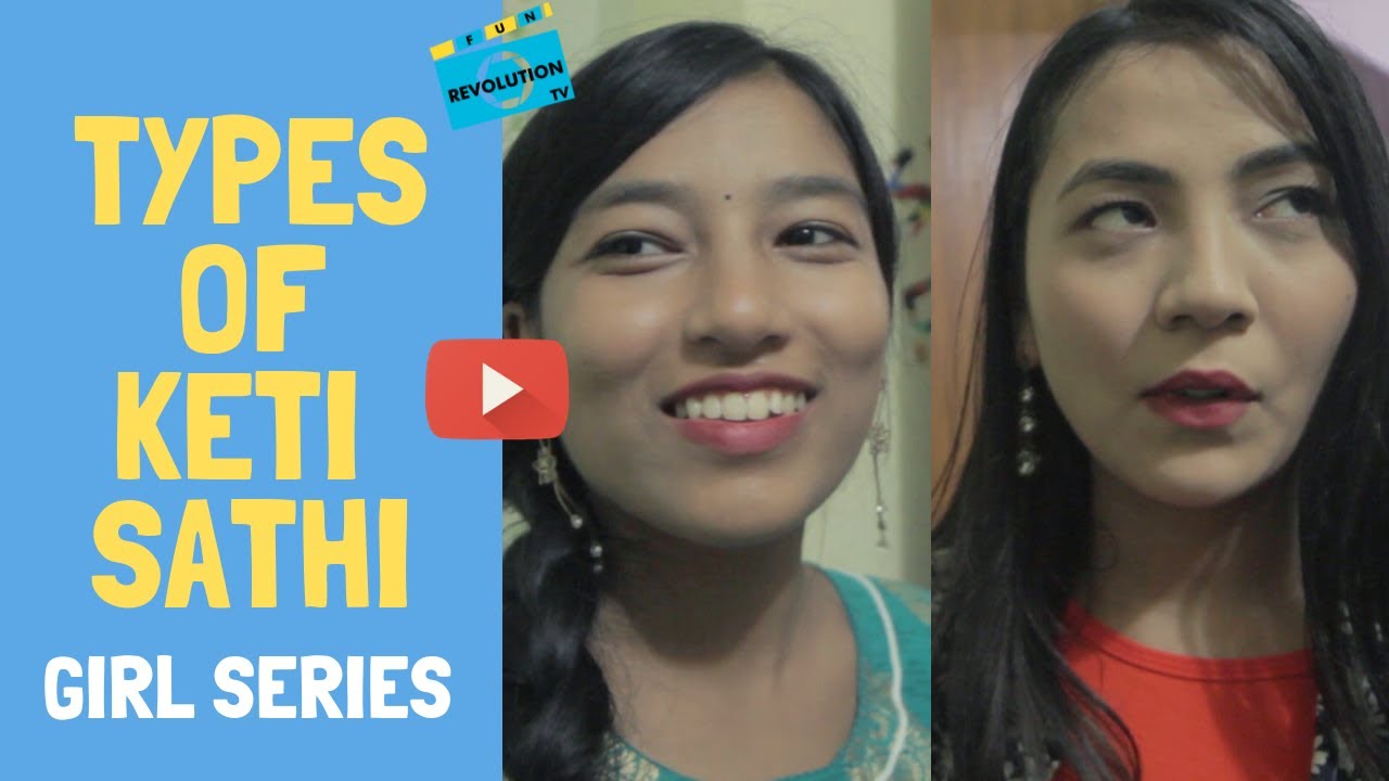 FRTV: Types of Keti Sathi | Girl Series - EP 12 | FunRevTV Shorts