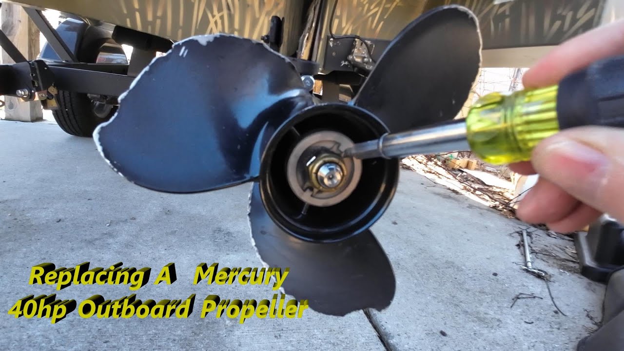 Replacing Mercury 40hp Outboard Propeller