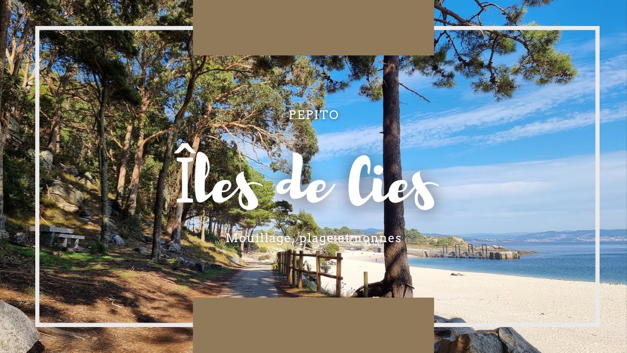 Îles de Cies et en route pour le Portugal