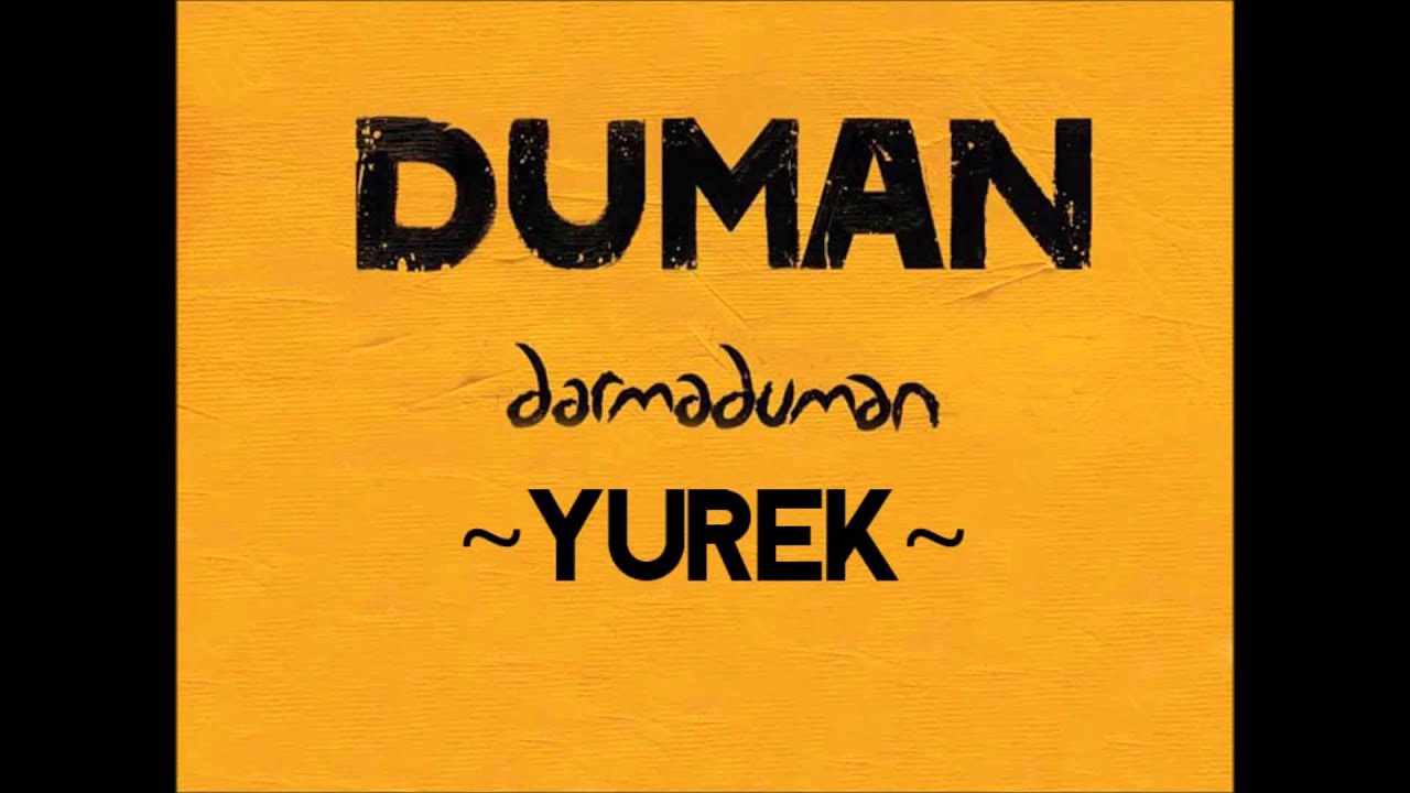 Duman - Y&uuml;rek