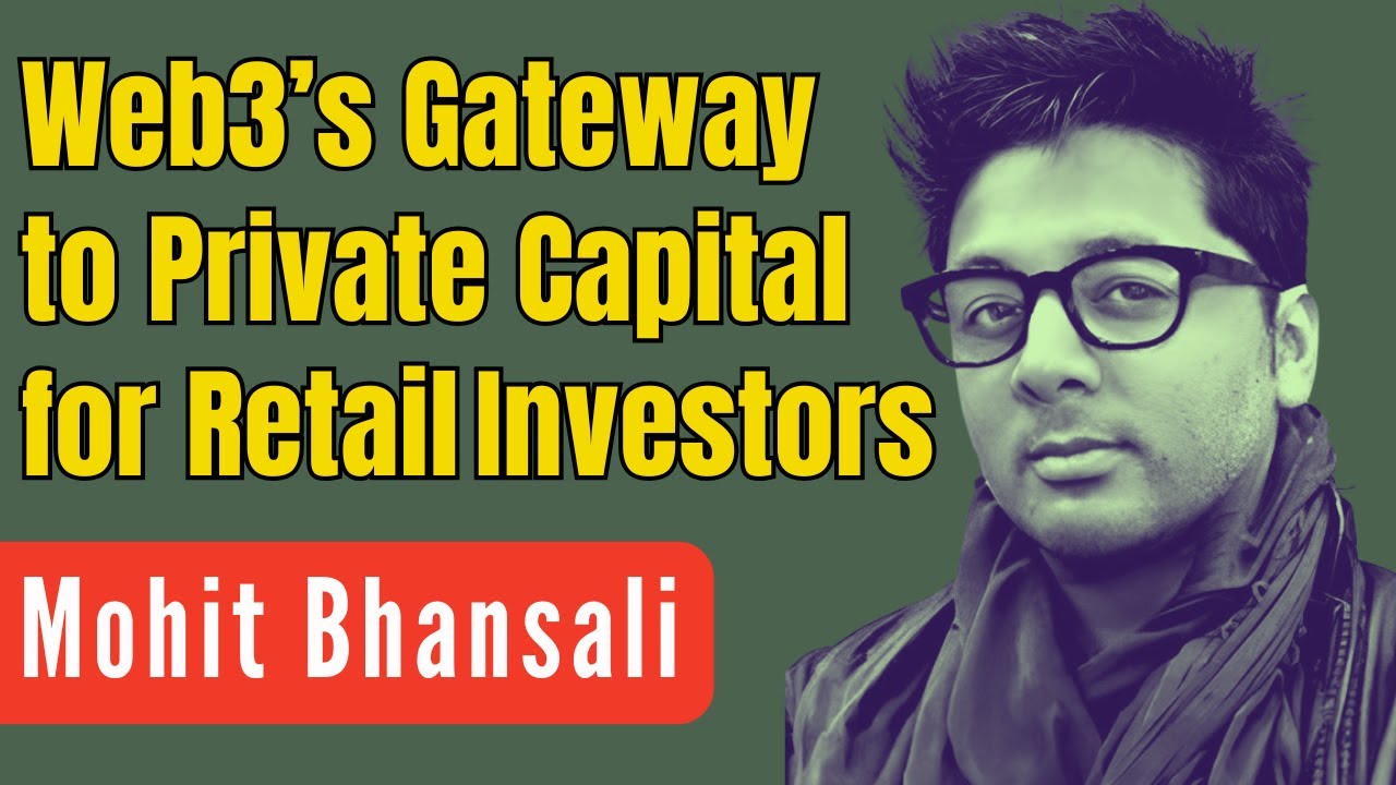 Capital Ideas 34: Web3’s Gateway to Private Capital for Retail Investors
