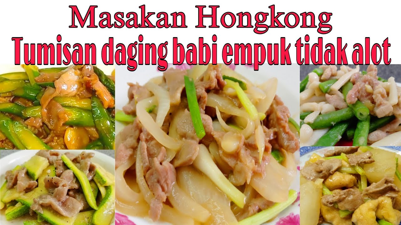 CARA MASAK DAGING BABI EMPUK TIDAK MENGERAS || ANEKA RESEP TUMIS DAGING BABI MASAKAN CINA HONGKONG