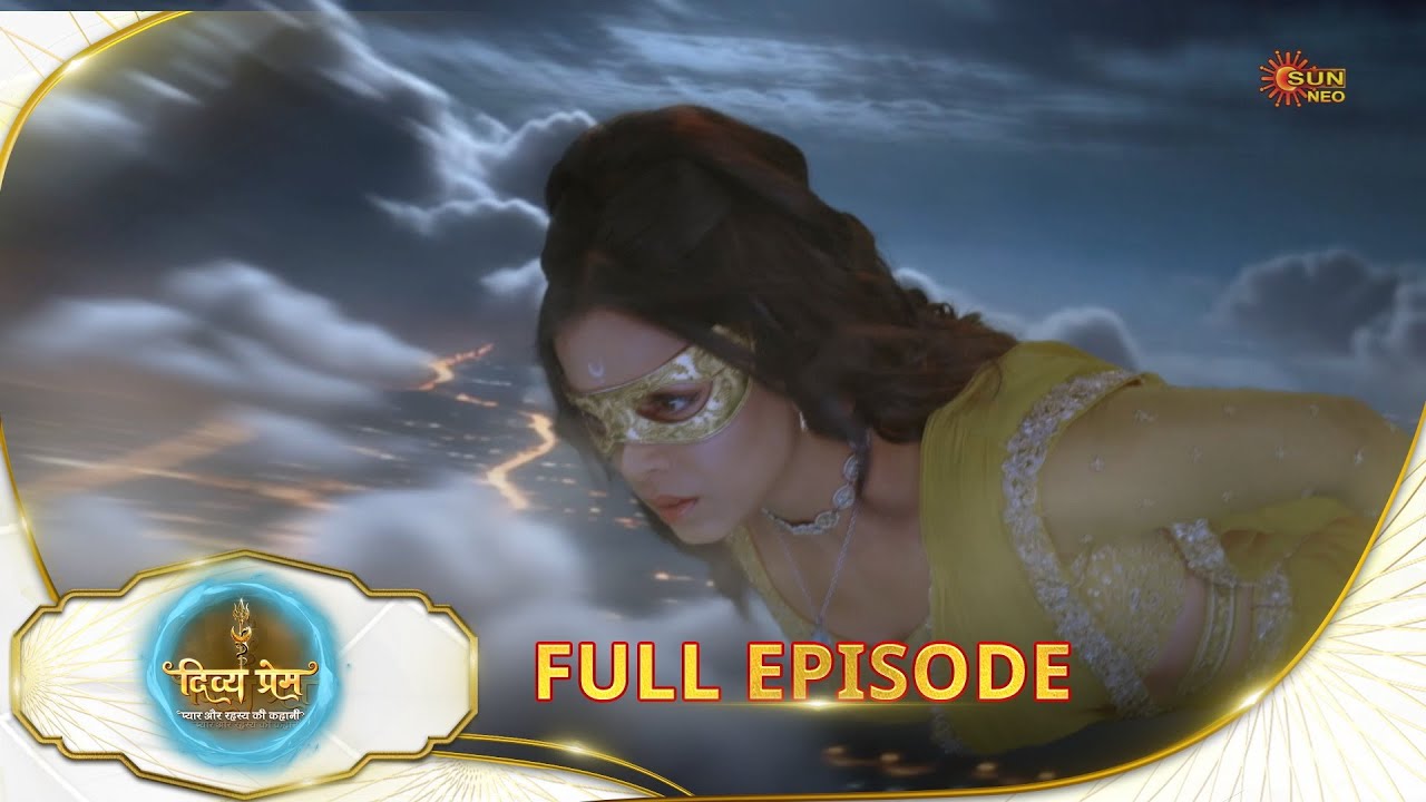 Divya Prem: Pyaar aur Rahasya ki Kahaani - Full Episode | Epi - 169 |30 Nov | Hindi Serial @sunneo