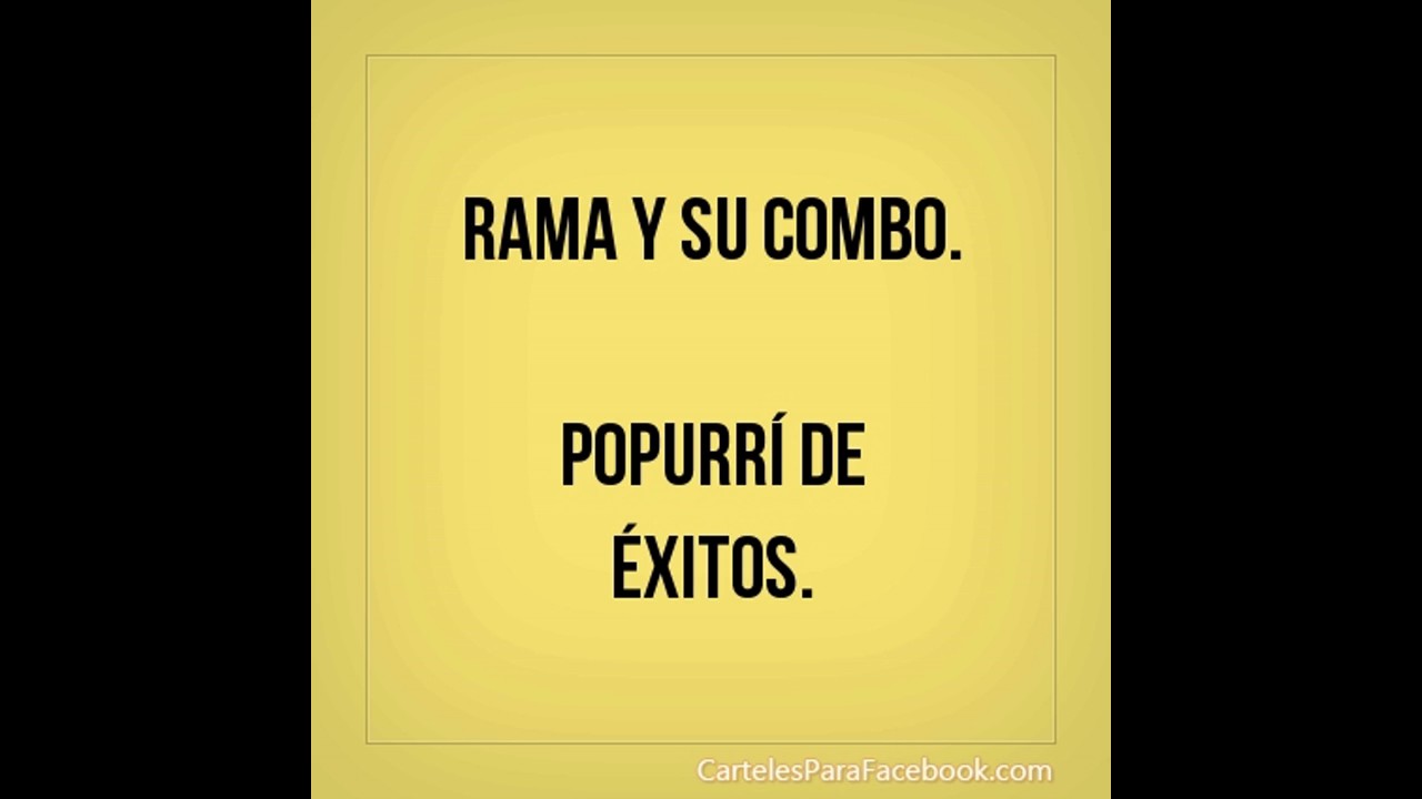 RAMA Y SU COMBO - Popurrí de éxitos. (Década del 70)