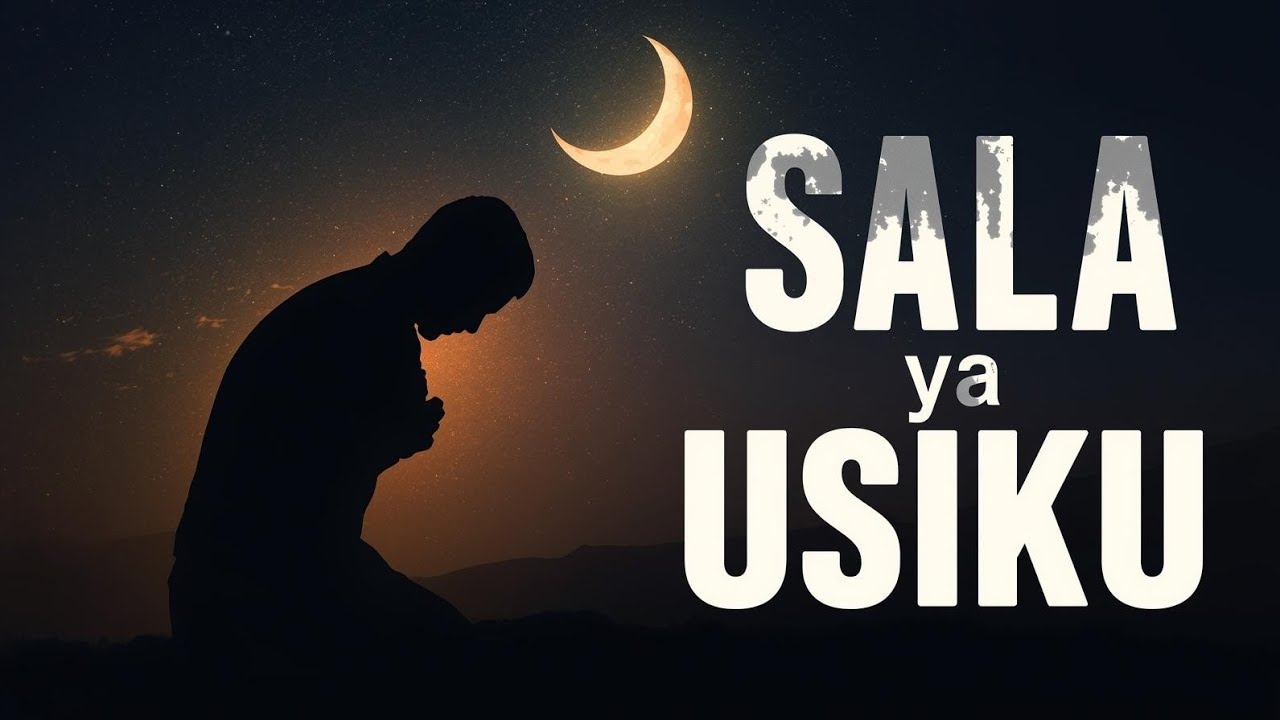 SALA YA USIKU||Kabla ya kulala