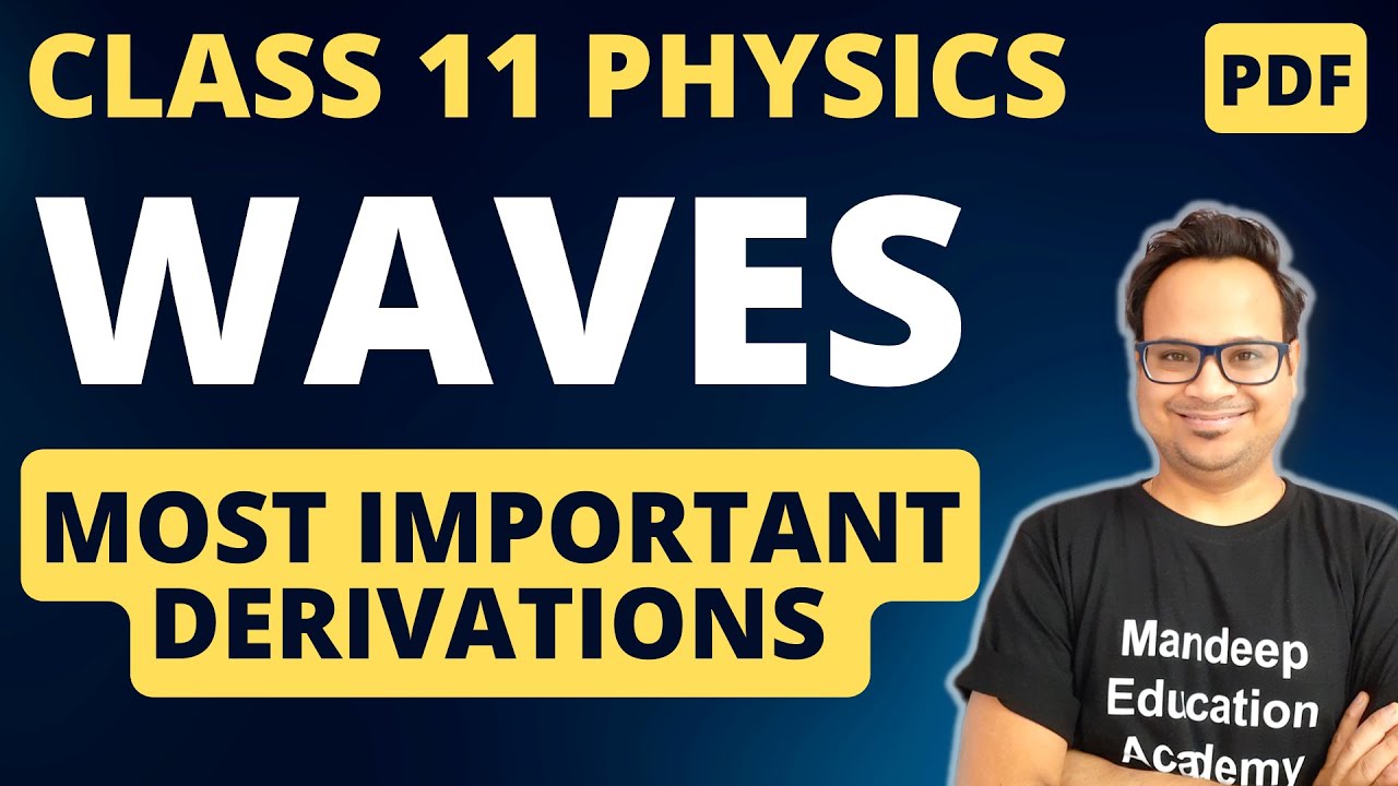 Waves Class 11 Physics Most Important Derivations For Final Exam 2023