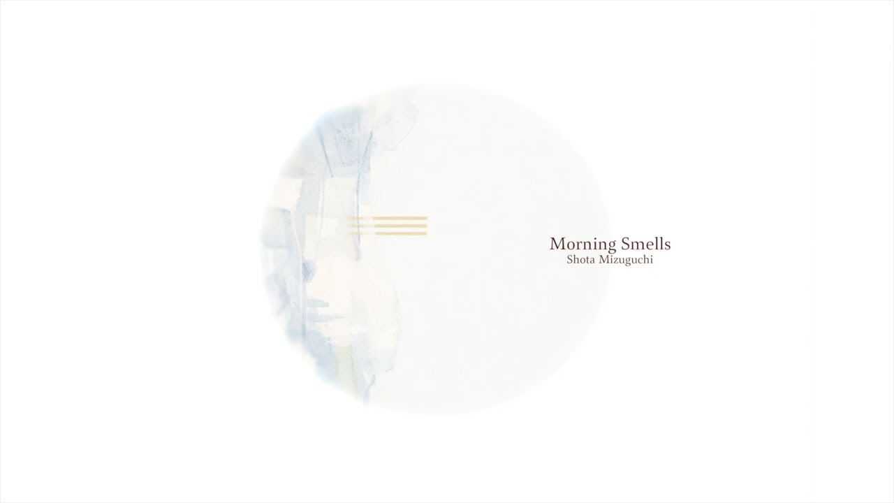 【Morning Smells (Tarp Mix) / Shota Mizuguchi】 Official Audio